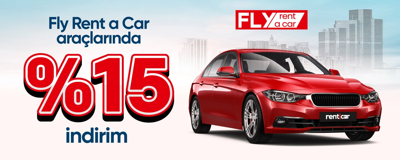 Fly Rent a Car Araçlarında %15 İndirim!