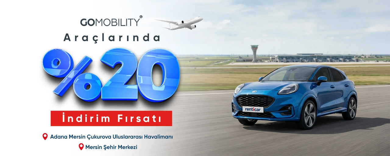 GoMobility Rent a Car Araçlarında %20 İndirim!