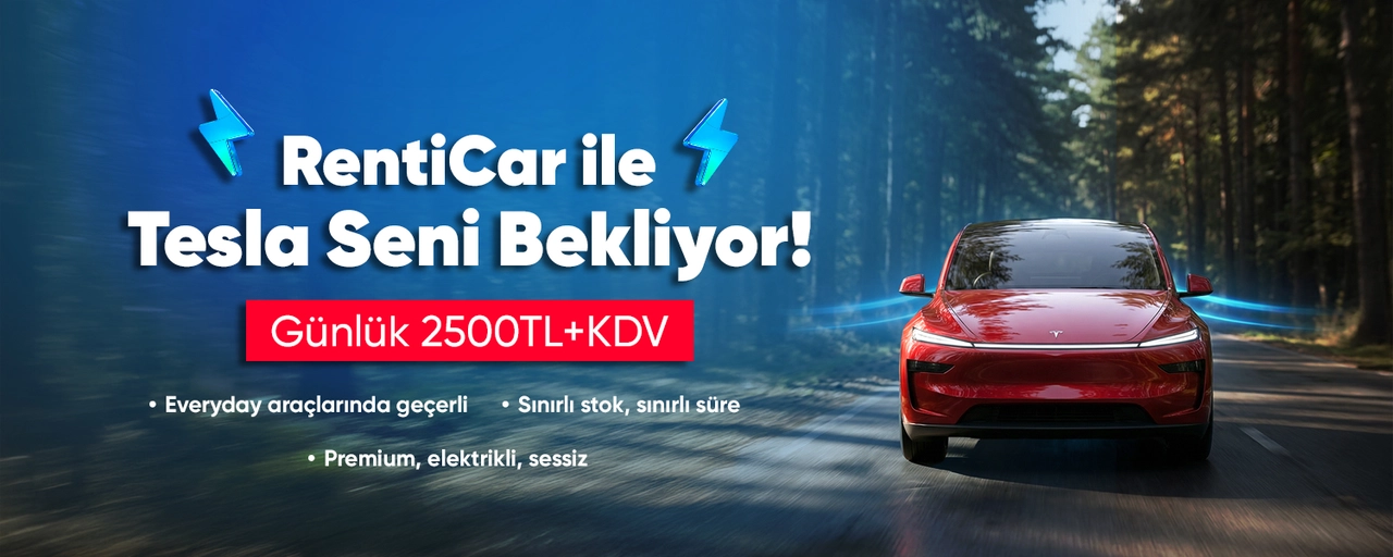 Tesla Seni Bekliyor! RentiCar Özel Kampanya