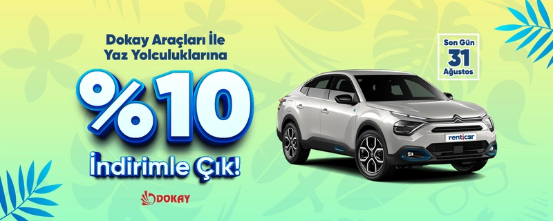Dokay Araçları İle Yaz Yolculuklarına %10 İndirimle Çık!