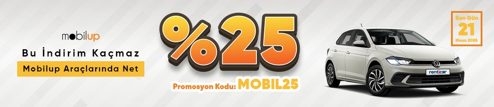 Bu İndirim Kaçmaz: Mobilup Araçlarında Net %25!