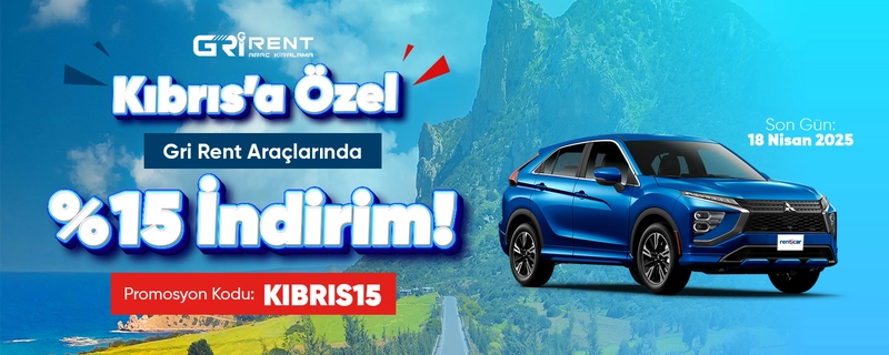 Kıbrıs’a Özel: Gri Rent Araçlarında %15 İndirim!