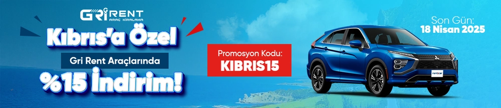 Kıbrıs’a Özel: Gri Rent Araçlarında %15 İndirim!