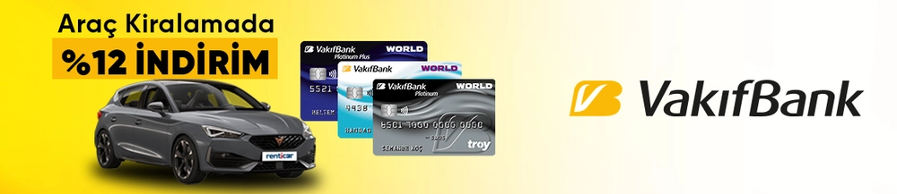 Vakıfbank Müşterileri RentiCar'dan Araç Kiralarken Çok Avantajlı