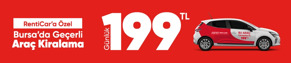 RentiCar'a Özel Bursa'da Günlük Araç Kiralama 199 TL!
