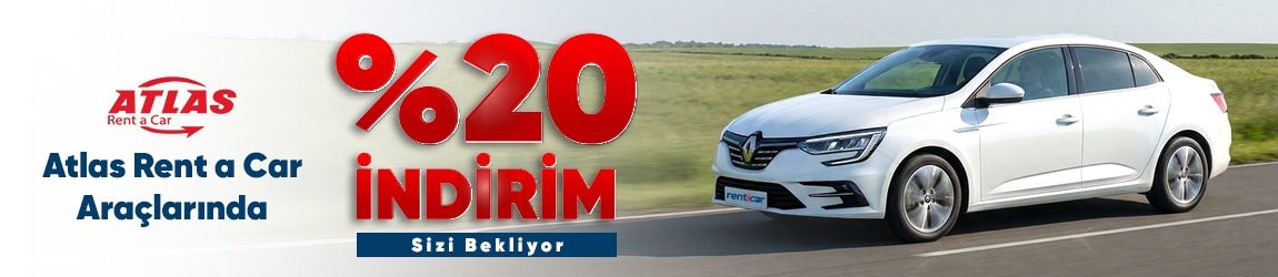 Atlas Rent a Car Araçlarında %20 İndirim!