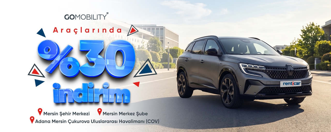 GoMobility Rent a Car Araçlarında %30 İndirim!
