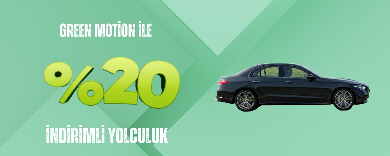 Green Motion Araçlarında %20 İndirimle Yola Çık!