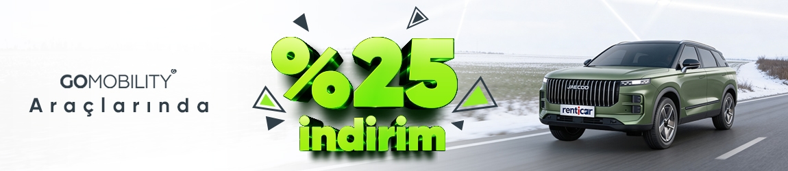 GoMobility Rent a Car Araçlarında %25 İndirim!